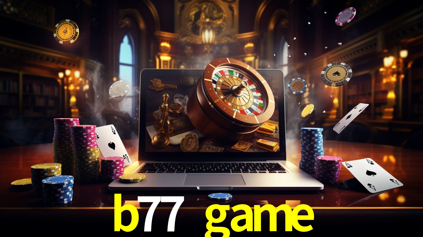 Jogos Certificados b77 game